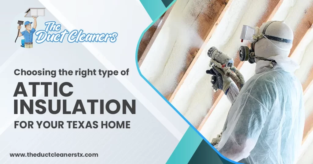 The infographic about choosing the right type of attic insulation for every homeowner in Texas.